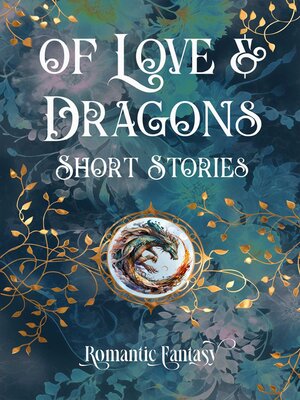 cover image of Of Love & Dragons